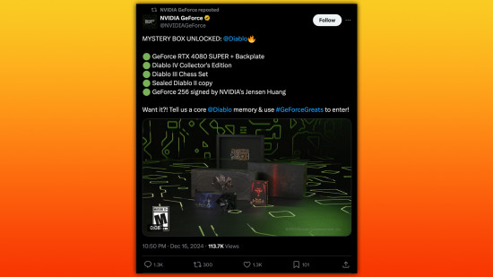 nvidia giveaway tweet saying: MYSTERY BOX UNLOCKED: @Diablo 🔥 🟢 GeForce RTX 4080 SUPER + Backplate 🟢 Diablo IV Collector's Edition 🟢 Diablo III Chess Set 🟢 Sealed Diablo II copy 🟢 GeForce 256 signed by NVIDIA's Jensen Huang Want it?! Tell us a core @Diablo memory & use #GeForceGreats to enter!