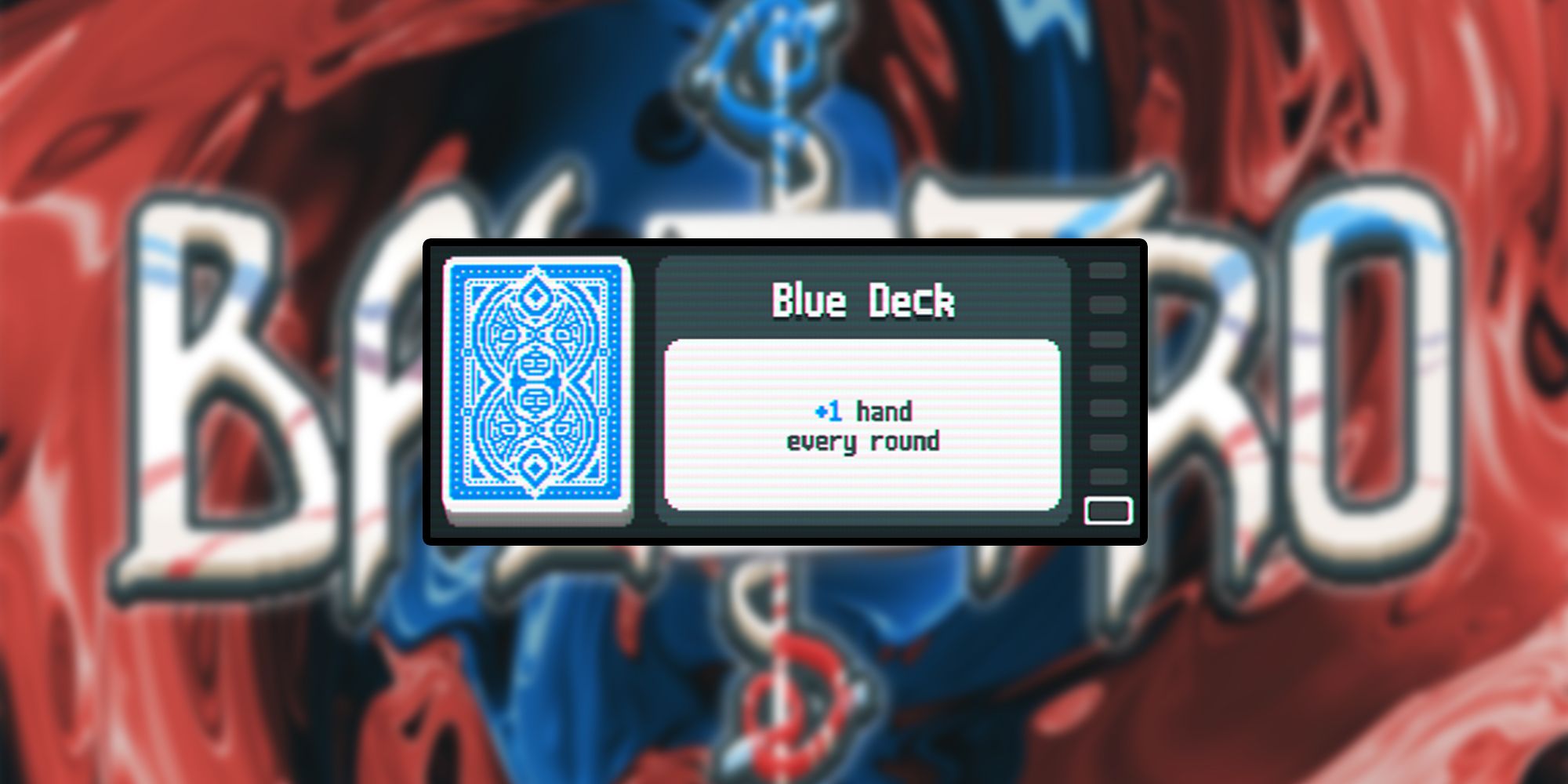 Balatro Blue Deck - +1 hand every round.