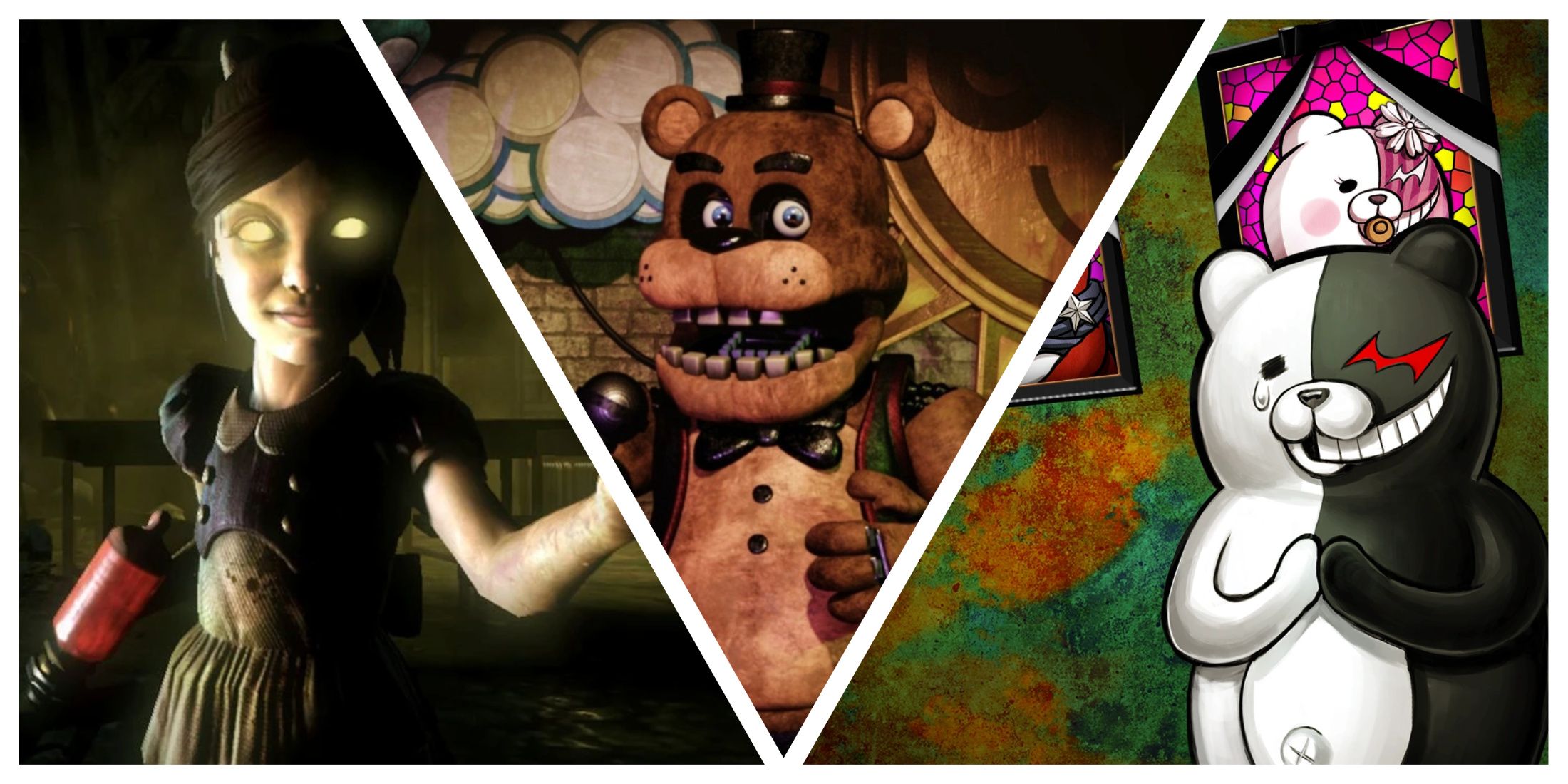 From left to right: Little Sisters (Bioshock) Freddy Fazbear (FNAHF), Monokuma (Danganronpa)