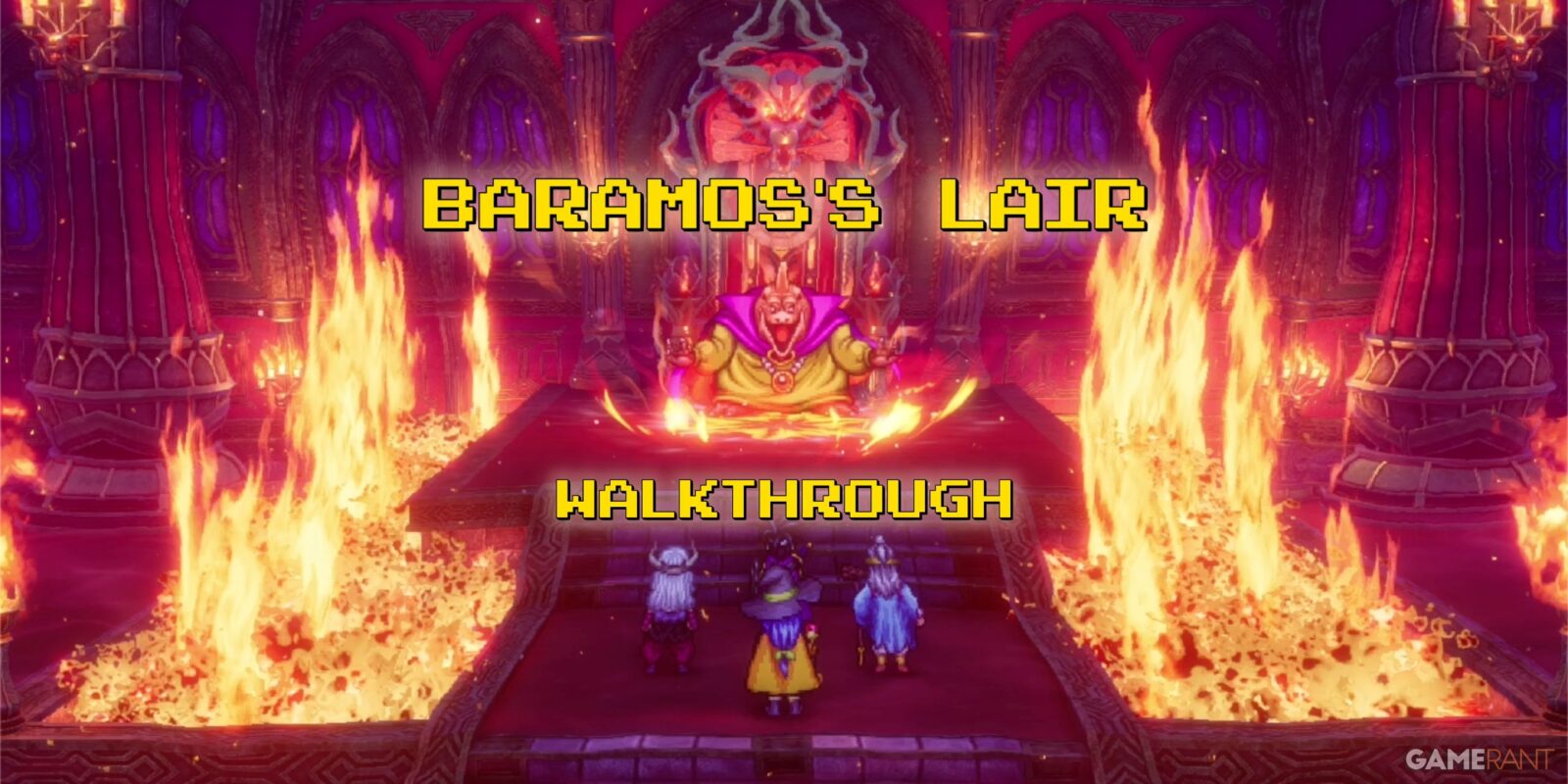 Baramos's Lair Complete Guide Dragon Quest 3 Remake