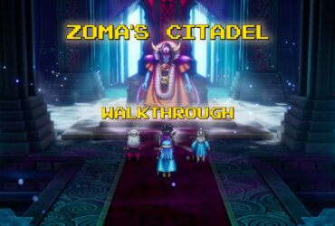 Zoma's Citadel Complete Guide Dragon Quest 3 Remake