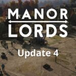 Manor Lords Releases Fourth Major Update