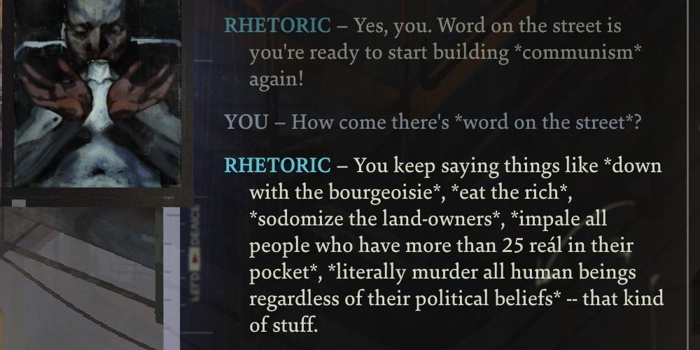 Example of Rhetoric skill conversation in Disco Elysium.