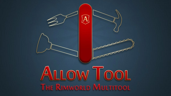 Best Rimworld mods: Allow Tool