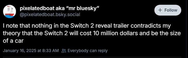 A Bluesky post reads "I note that nothing in the Switch 2 reveal trailer contradicts my theory that the Switch 2 will cost 10 million dollars and be the size of a car."