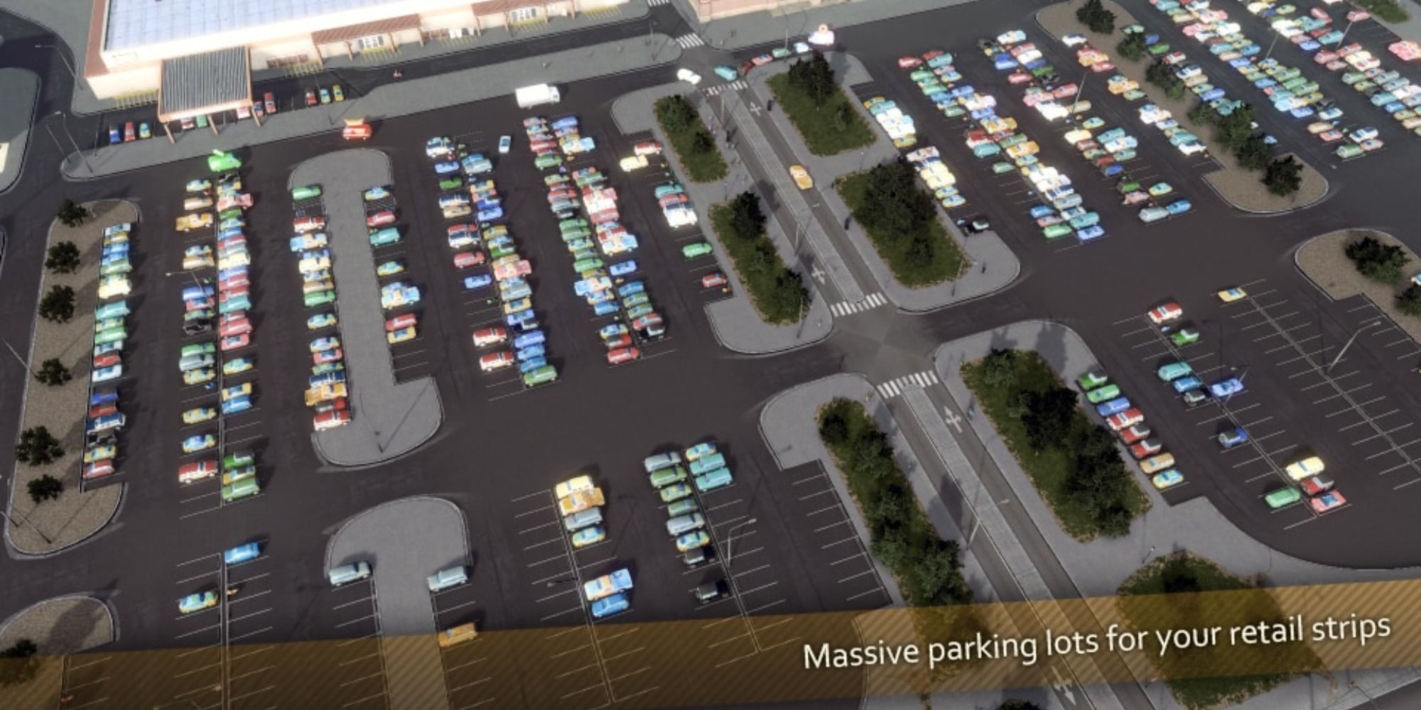 Demonstration picture for the Parking Lot Roads mod for Cities Skylines that has the caption "Massive parking lots for your retail strips"