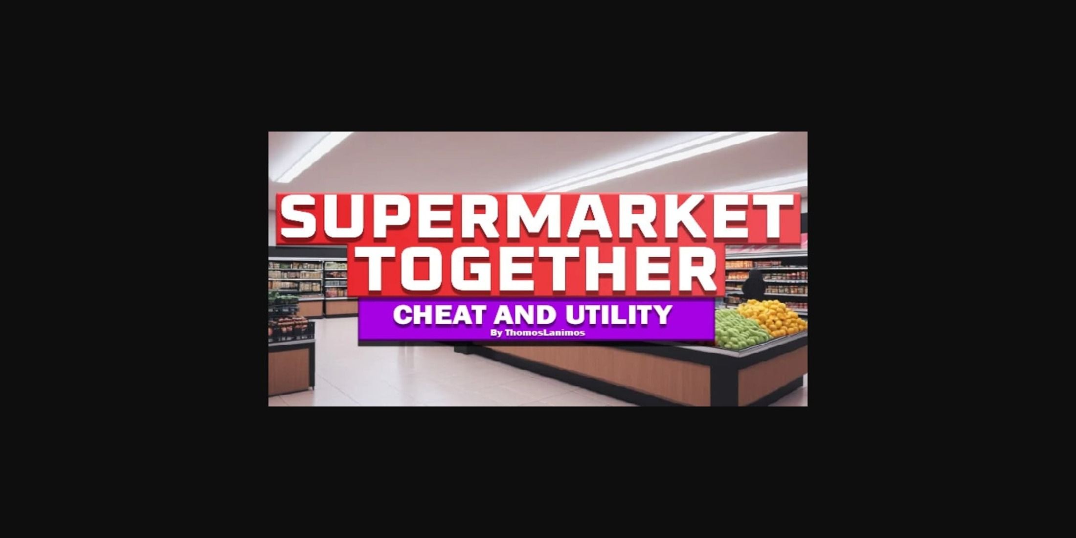 Cheat And Utility Mod In Supermarket Together