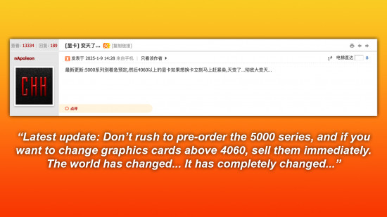 chiphell admin quote saying Latest update: Don’t rush to pre-order the 5000 series, and if you want to change graphics cards above 4060, sell them immediately. The world has changed... It has completely changed...