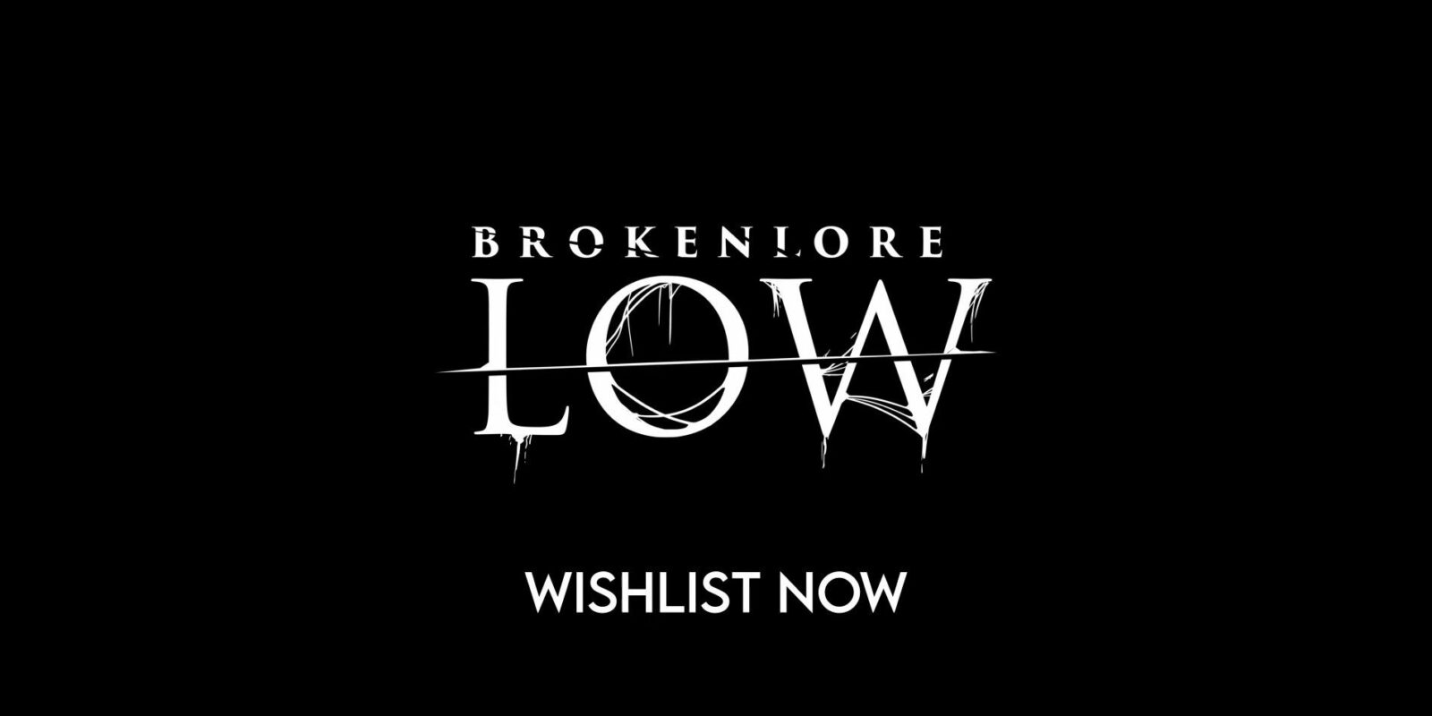 BrokenLore: LOW - Official Teaser Trailer