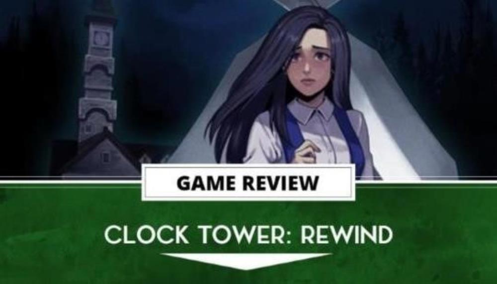 Clock Tower: Rewind Review – A Timepiece of Horror History | The Outerhaven