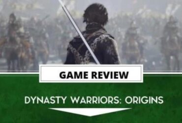 Dynasty Warriors: Origins (PC) Review  Welcome Back Destiny Mode | The Outerhaven