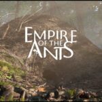 Empire of the Ants Review - Thumb Culture