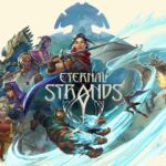 Eternal Strands Review - The World is Your Playground | WCCFTECH