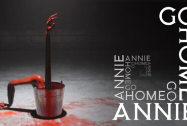 Go Home Annie Review - Thumb Culture