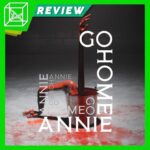 Go Home Annie Review — The Gamer's Lounge