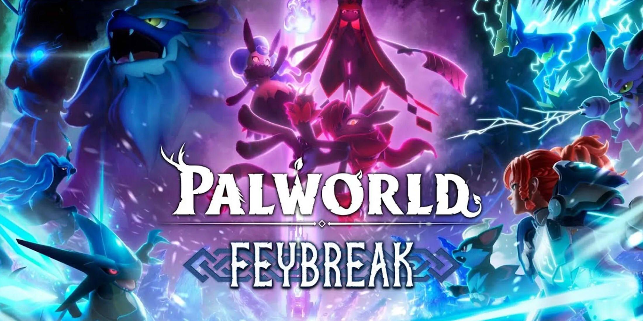 pal feybreak