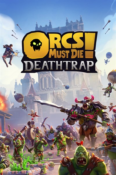 Orcs Must Die! Deathtrap