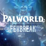 Palworld's Feybreak Update May Be the Game's Darkest Yet