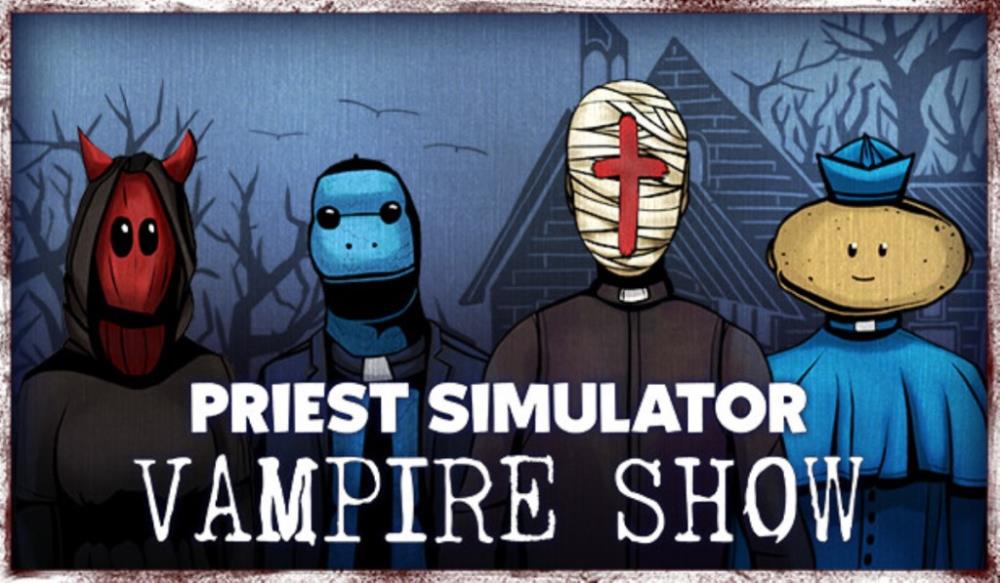 Priest Simulator: Vampire Show Review - Thumb Culture