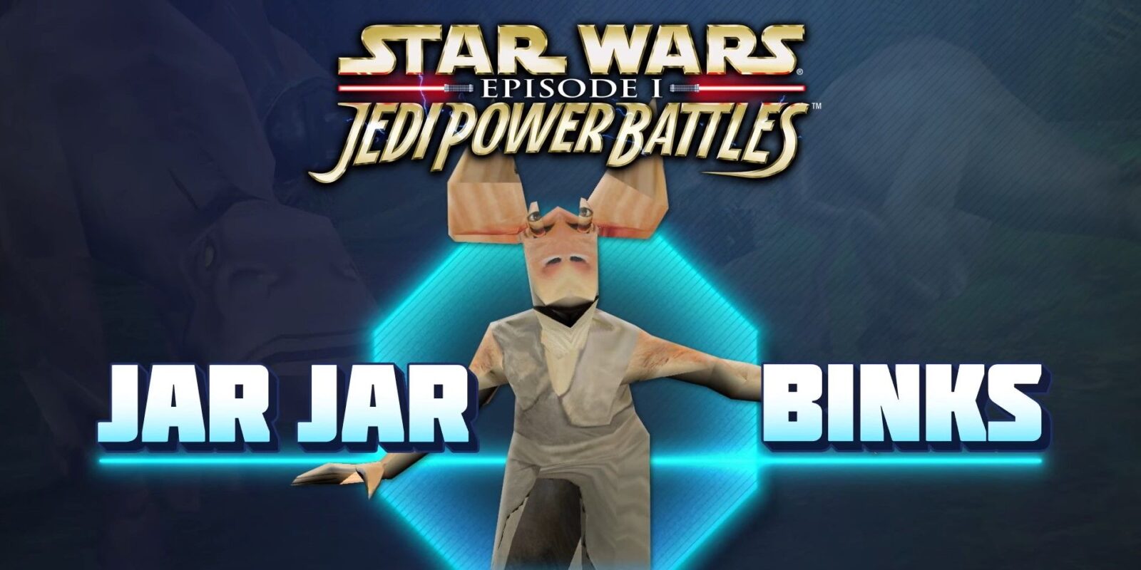 Star Wars Episode 1: Jedi Power Battles - Jar Jar Binks Reveal Trailer