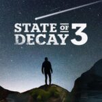 State of Decay 3 Feature Wish List