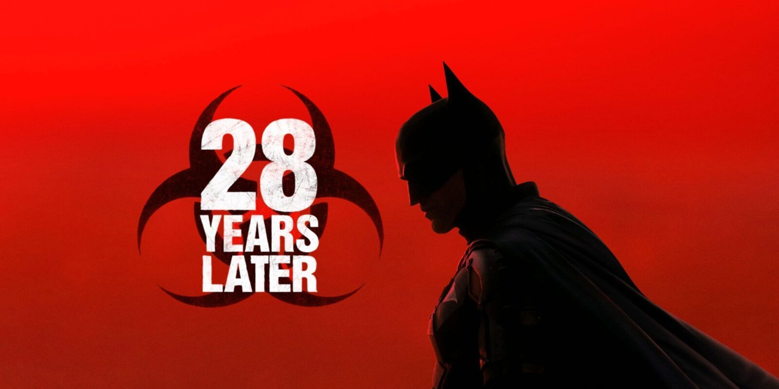 The Batman Trailer Has Been Reimagined in the Style of 28 Years Later