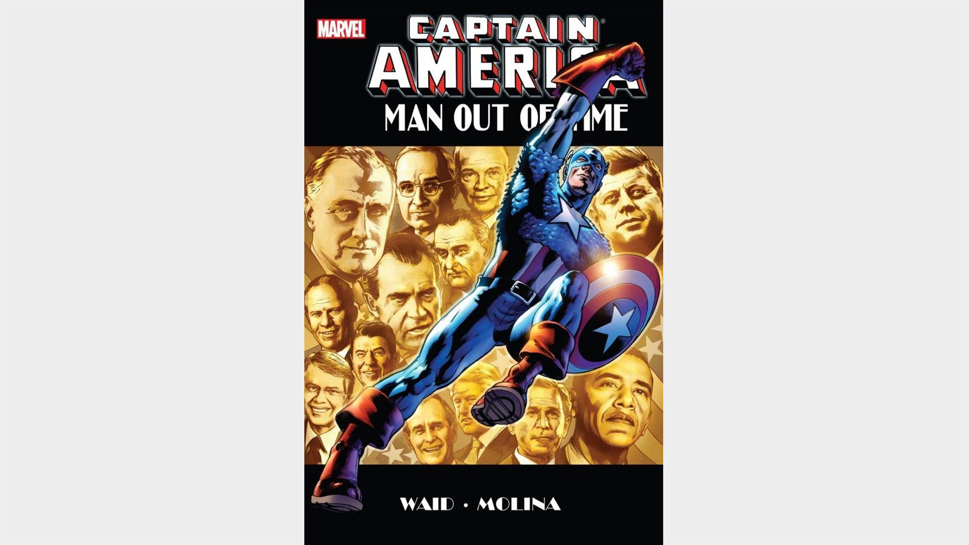 Captain America: Man Out of Time cover shows Cap in front of various Presidents of the United States of America.