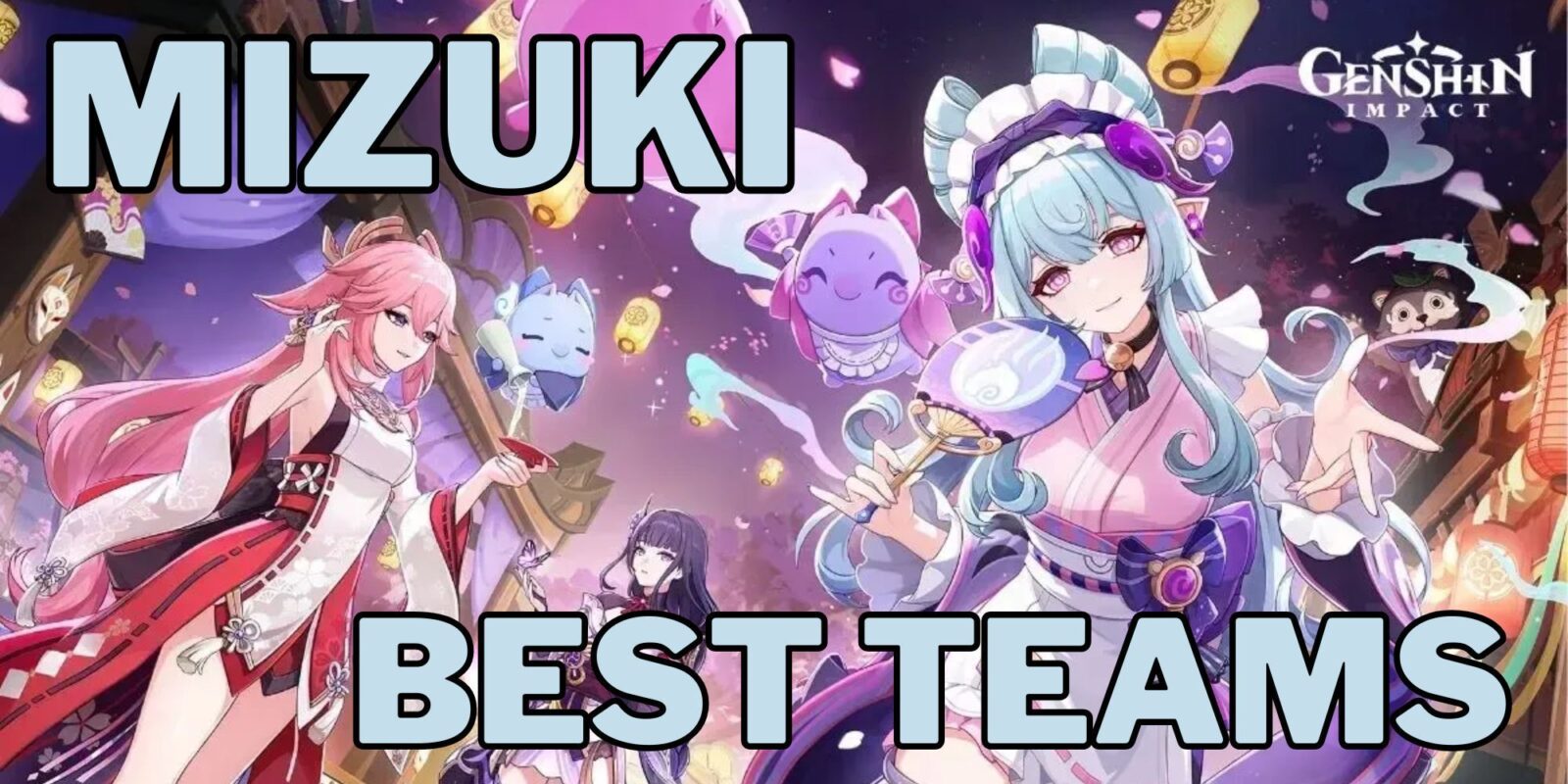 Best Mizuki Team Compositions in Genshin Impact