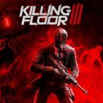 Killing Floor 3 Hands-On Preview: It's Zed Time