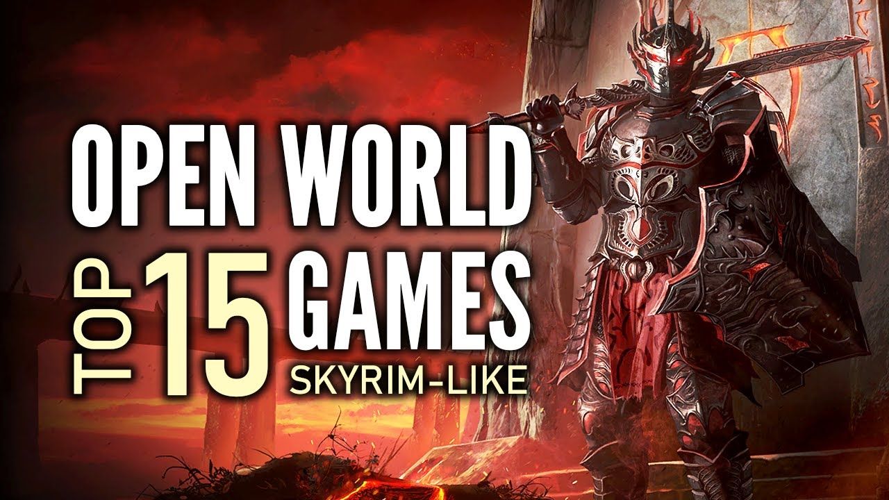 Top 15 Best Open World RPG Games Like SKYRIM That You Should Play   2024 Edition