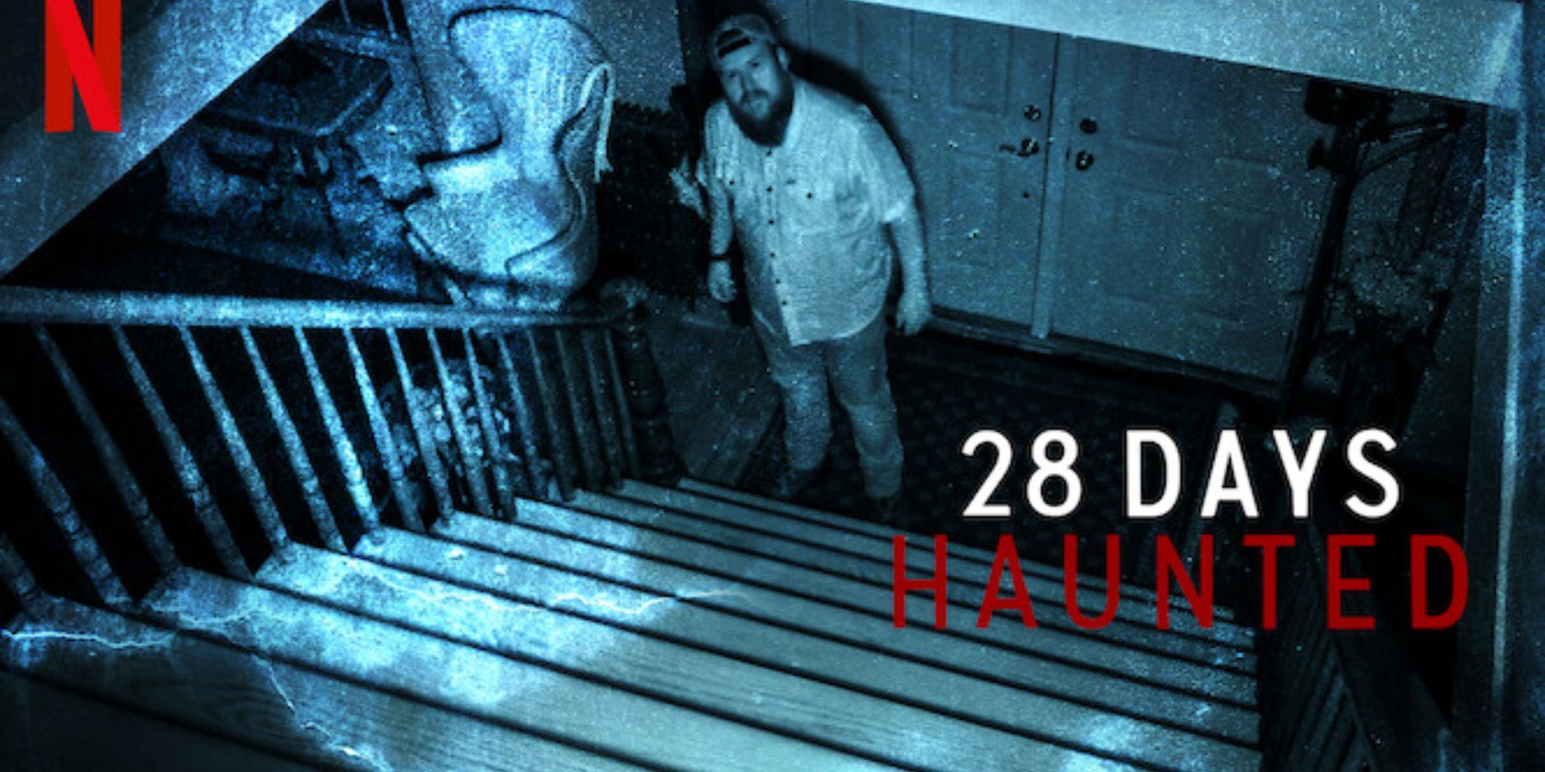 28 days haunted netflix promo