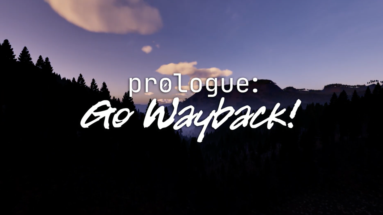 Prologue: Go Wayback! | Official Gameplay Trailer