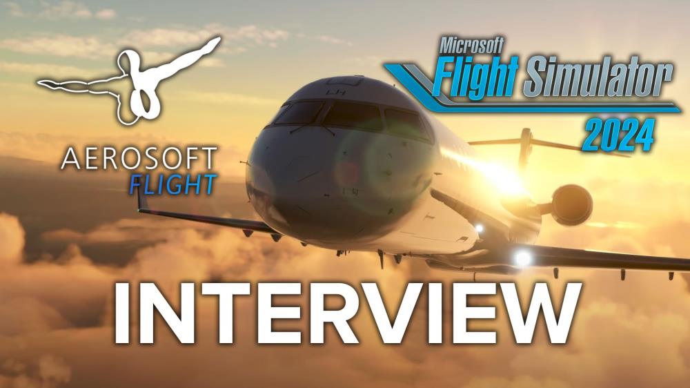 Aerosoft Flight Interview - Hear the Developer's Plans for Microsoft Flight Simulator 2024 and More