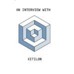 An Interview with Xitilon