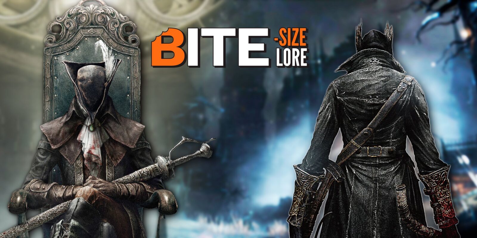 Bloodborne's Lore in 5 Minutes - Bite-Size Lore