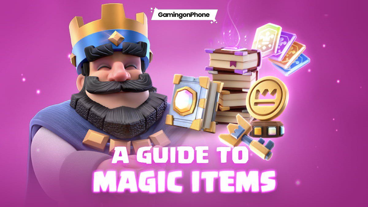 Clash Royale Magic Items guide