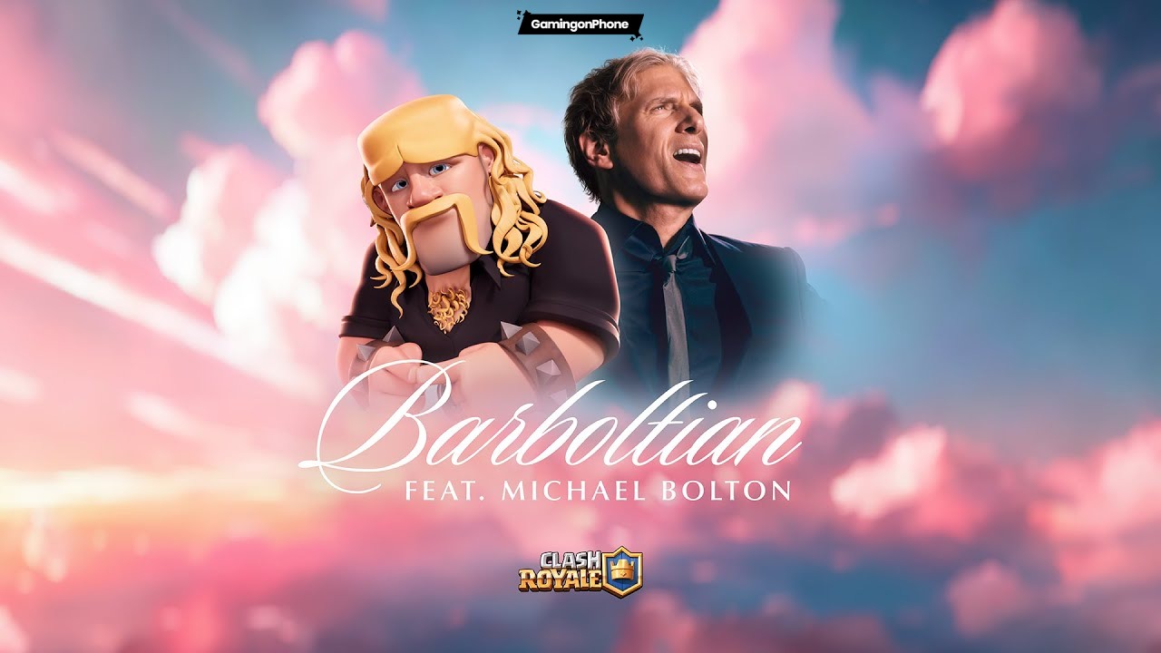 Clash Royale x Michael Bolton Barboltian