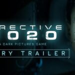 Directive 8020 - Story Reveal Trailer