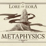 Lore of Eora – Metaphysics | A Pillars of Eternity and Avowed Visual Guide