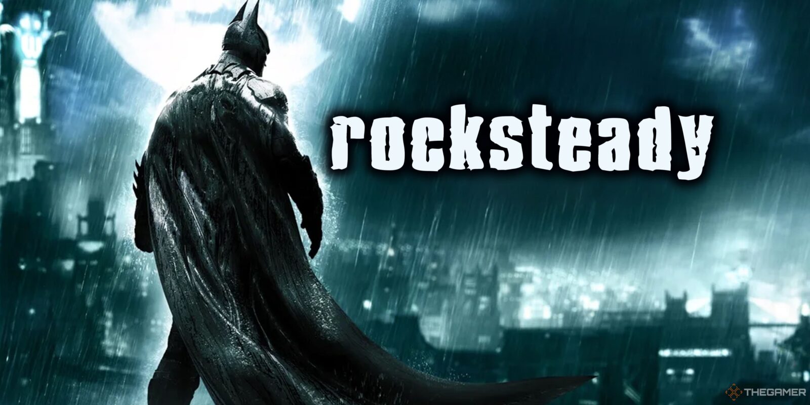 Rocksteady Deserves Better Than A Return To Batman