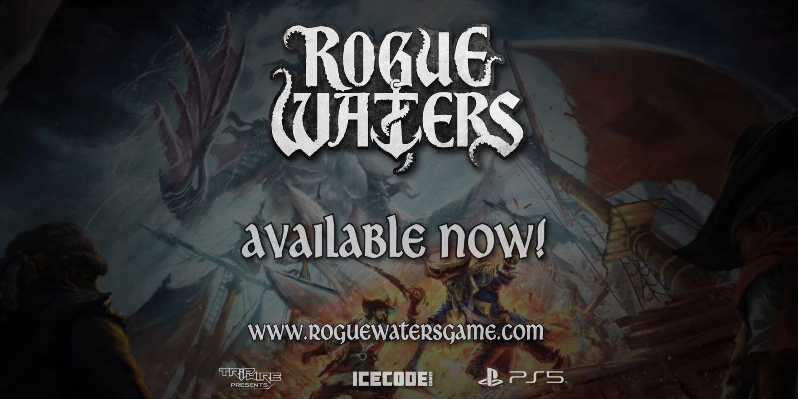 Rogue Waters - Official Launch Trailer