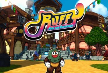 Ruffy And The Riverside: Preview - Gamer Social Club