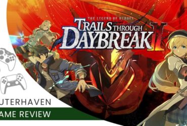 The Legend Of Heroes: Trails Through Daybreak II Review (PS5) | The Outerhaven