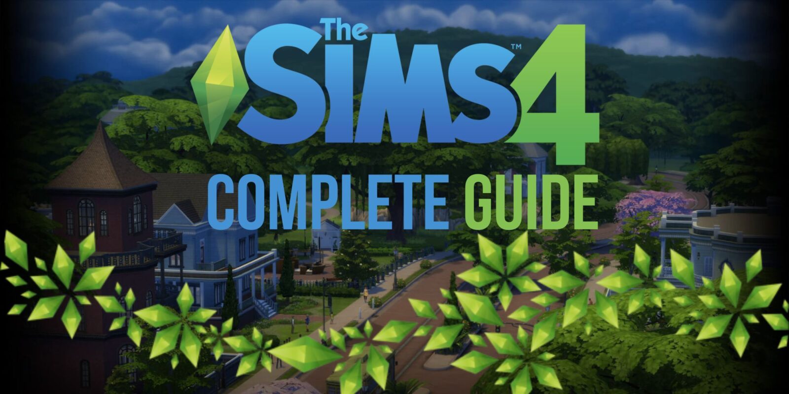 The Sims 4: Complete Guide