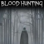 The first-person survival horror game “Blood Hunting” is coming to Xbox X/S on February 14th (2025)