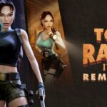 Tomb Raider 4-6 Remastered Could Be Getting a Physical Release