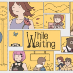 While Waiting Review - Main Character Syndrome - MonsterVine