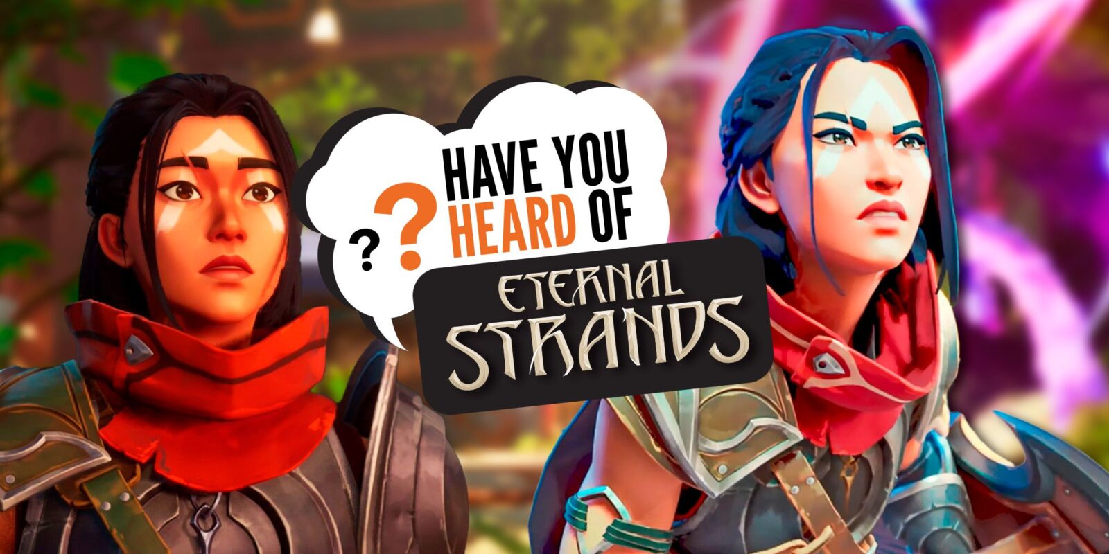 Have You Heard of Eternal Strands