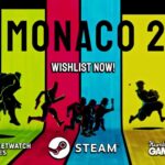 Monaco 2 - Official Gameplay Trailer