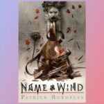 Deluxe Edition Of This Superb Patrick Rothfuss Novel Is Very Cheap Right Now